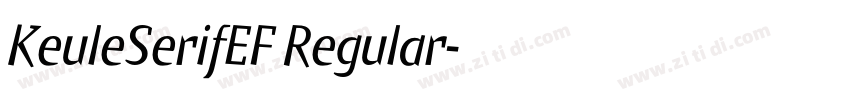 KeuleSerifEF Regular字体转换 KeuleSerifEF Regular字体转换
